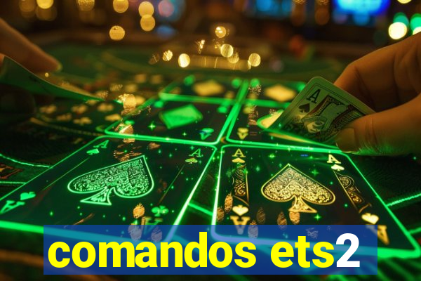 comandos ets2